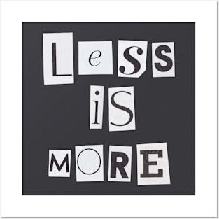 Less is more Posters and Art